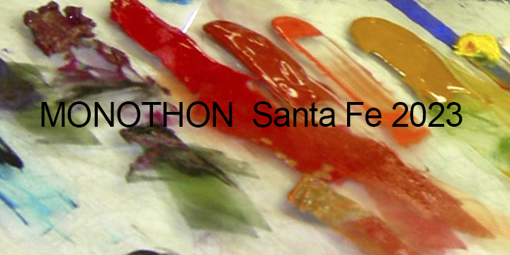 MONOTHON Santa Fe 2023 – Print Week
